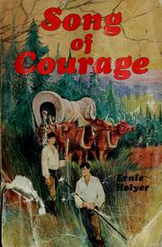 Cover of: Song of courage. by Ernie Holyer