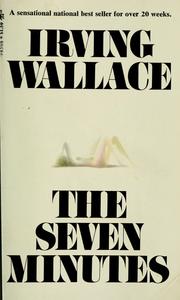 Cover of: The seven minutes by Irving Wallace