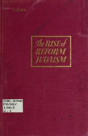 Cover of: The rise of reform Judaism: a sourcebook of its European origins