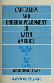 Cover of: Capitalism and underdevelopment in Latin America by Andre Gunder Frank