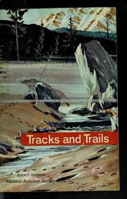 Cover of: Tracks and trails by National Audubon Society