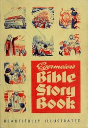 Bible story book by E. Egermeier, Elsie E. Egermeier