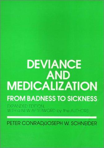 Deviance and medicalization by Conrad, Peter