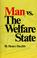 Cover of: Man vs. the welfare state.
