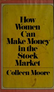 Cover of: How women can make money in the stock market.
