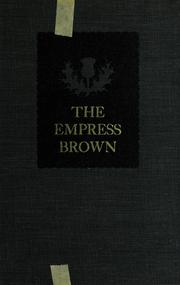 The Empress Brown by Tom A. Cullen