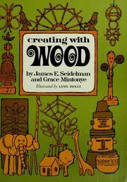 Cover of: Creating with wood