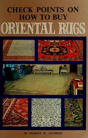 Cover of: Check points on how to buy oriental rugs by Charles W. Jacobsen