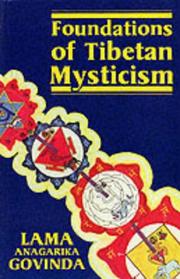 Cover of: Foundations of Tibetan mysticism by Anagarika Govinda, Anagarika Brahmacari Govinda