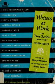 Cover of: Writers at work by Third series ; edited by George Plimpton ; introduced by Alfred Kazin.