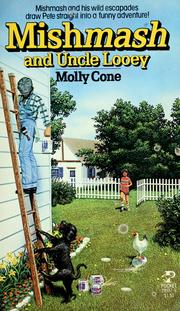 Cover of: Mishmash and Uncle Looey by Molly Cone
