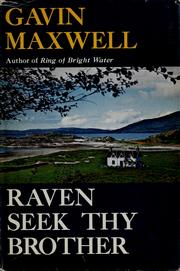 Cover of: Raven, seek thy brother. by Gavin Maxwell