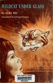 Cover of: Wildcat under glass.: Translated from the Greek by Edward Fenton.
