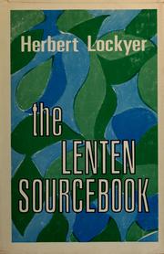 Cover of: The Lenten sourcebook: including thoughts and messages for Easter Day.