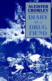 Cover of: Diary of a drug fiend by Aleister Crowley