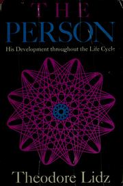 Cover of: The person: his development throughout the life cycle