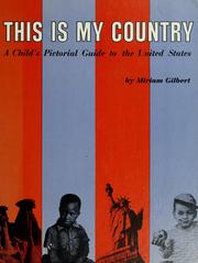 Cover of: This is my country by Miriam Gilbert