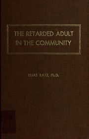 Cover of: The Retarded Adult in the Community