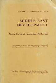 Cover of: Middle East development | Seminar on Agricultural Development for the Advancement of Middle Eastern Nations Jerusalem 1968.
