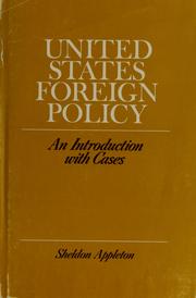 Cover of: United States foreign policy by Sheldon Appleton, Sheldon Appleton