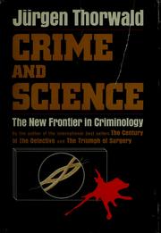 Cover of: Crime and science: the new frontier in criminology.