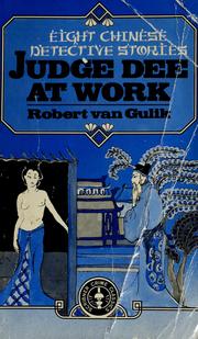 Cover of: Judge Dee at work by Robert van Gulik