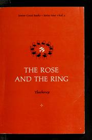 Cover of: The rose and the ring by William Makepeace Thackeray