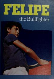 Cover of: Felipe, the bullfighter