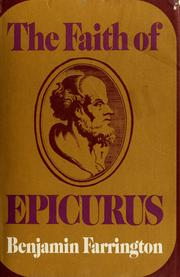Cover of: The faith of Epicurus. by Benjamin Farrington