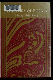 Cover of: A history of Burma by Maung Htin Aung