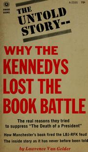 The untold story: why the Kennedys lost the book battle by Lawrence Van Gelder
