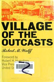 Cover of: Village of the outcasts by Robert M. Wulff