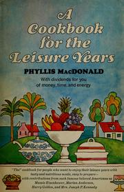 Cover of: A cookbook for the leisure years: with dividends for you of money, time, and energy.