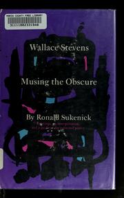 Cover of: Wallace Stevens: musing the obscure: readings, an interpretation, and a guide to the collected poetry