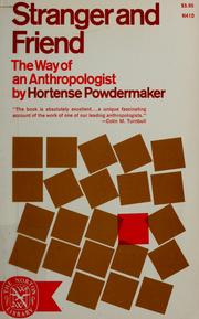 Cover of: Stranger and friend by Hortense Powdermaker