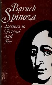 Cover of: Letters to friend and foe by Baruch Spinoza