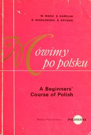 Cover of: Mówimy po polsku. by [Translated and adapted by Stanisław Kryński.