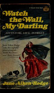 Cover of: Watch the wall, my darling by Jane Aiken Hodge