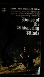 Cover of: House of the whispering winds by Elizabeth McCrae