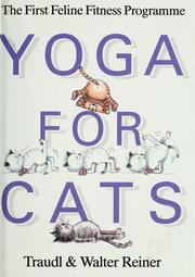 Cover of: Yoga for Cats by Traudl Reiner, Walter Reiner