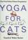 Cover of: Yoga for Cats