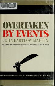 Cover of: Overtaken by events by John Bartlow Martin