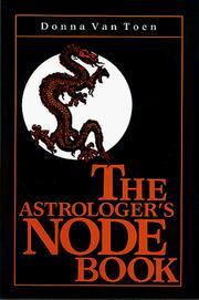 Cover of: The astrologer's node book by Donna Van Toen
