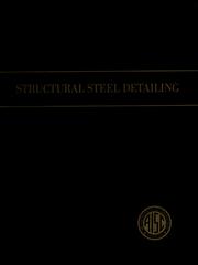 Cover of: Structural steel detailing. by American Institute of Steel Construction.