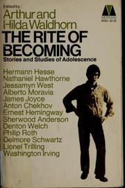 Cover of: The rite of becoming: stories and studies of adolescence