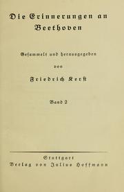 Cover of: Die Erinnerungen an Beethoven, gesammelt und hrsg. von Friedrich Kerst