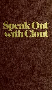 Cover of: Speak out with clout: all about speeches and the news media