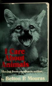 Cover of: I care about animals: moving from emotion to action