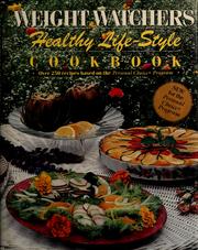Cover of: Weight Watchers healthy life-style cookbook: over 250 recipes based on the Personal Choice Program