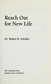 Cover of: Reach out for new life by Robert Harold Schuller